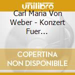 Carl Maria Von Weber - Konzert Fuer Klarinette 1 cd