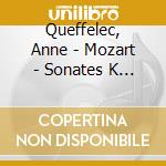 Queffelec, Anne - Mozart - Sonates K 331, 332, 333 cd
