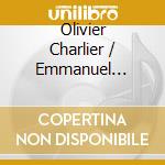 Olivier Charlier / Emmanuel Strosser - Beethoven: Sonates Pour Violon Et Piano cd musicale