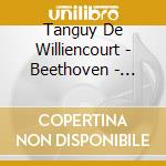 Tanguy De Williencourt - Beethoven - Bagatelles Lintegrale cd musicale