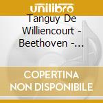Tanguy De Williencourt - Beethoven - Bagatelles Lintegrale cd