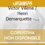 Victor Villena / Henri Demarquette - Victor Villena - Duos cd