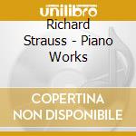 Richard Strauss - Piano Works cd