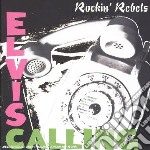 Elvis Calling - Rockin Rebels