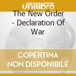 The New Order - Declaration Of War cd musicale di The New Order