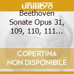 Beethoven Sonate Opus 31, 109, 110, 111 - Pierre Reach, Piano (2 Cd) cd