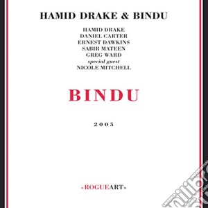 Hamid Drake & Bindu - Bindu cd musicale di Hamid drake & bindu