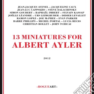 13 Miniatures For Albert Ayler / Various cd musicale di 13 miniatures for al