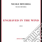 Nicole Mitchell - Engraved In The Wind