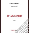 Didier Petit - D'Accord cd
