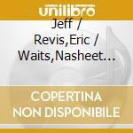 Jeff / Revis,Eric / Waits,Nasheet Parker - Eastside Romp cd