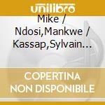 Mike / Ndosi,Mankwe / Kassap,Sylvain Ladd - Epiphany cd