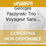 Georges Paczynski Trio - Voyageur Sans Bagage cd