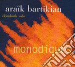 Araik Bartikian - Monodiques