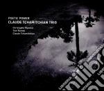 Claude Tchamitchian Trio - Poetic Power cd