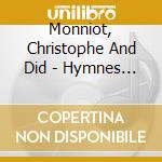 Monniot, Christophe And Did - Hymnes A L'Amour,.. cd