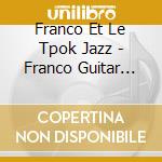Franco Et Le Tpok Jazz - Franco Guitar Hero (Digipack)