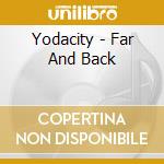 Yodacity - Far And Back cd