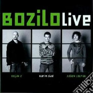Bozilo - Live cd musicale di BOJAN Z (BOZILO)