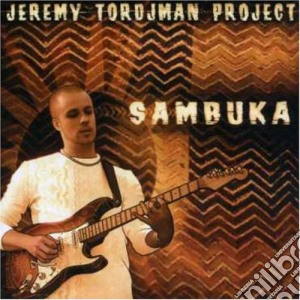 Jeremy Tordjman Project - Sambuka cd musicale di JEREMY TORDJMAN PROJECT
