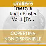 Freestyle Radio Blaster Vol.1 [Fr Import] cd