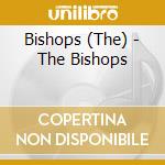 Bishops (The) - The Bishops cd