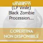 (LP Vinile) Black Zombie Procession (The) - Mess With The Best lp vinile di Black Zombie Procession