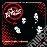 Repeaters (The) - A Sudden Rise In The Mercury cd