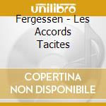 Fergessen - Les Accords Tacites cd