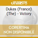 Dukes (France) (The) - Victory cd musicale di Dukes (France), The