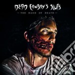 Dead Cowboy's Sluts - The Hand Of Death