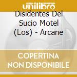 Disidentes Del Sucio Motel (Los) - Arcane cd