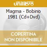 Magma - Bobino 1981 (Cd+Dvd) cd