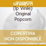 (lp Vinile) Original Popcorn cd