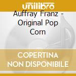 Auffray Franz - Original Pop Corn cd