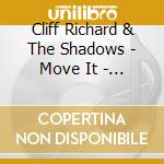 Cliff Richard & The Shadows - Move It - Living Doll - The Drifters Driftin' - High Class Baby ? cd