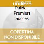 Dalida - Premiers Succes cd