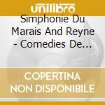 Simphonie Du Marais And Reyne - Comedies De Moliere cd