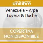 Venezuela - Arpa Tuyera & Buche cd