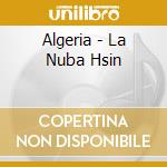 Algeria - La Nuba Hsin cd