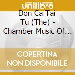 Don Ca Tai Tu (The) - Chamber Music Of The Mekong Delta cd