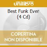 Best Funk Ever (4 Cd) cd