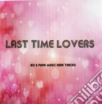 Last Time Lovers / Various cd