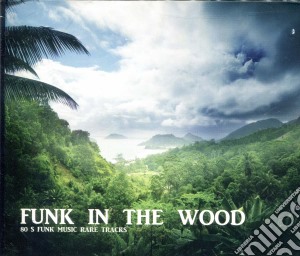 Funk In The Wood (4 Cd) cd musicale
