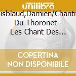 Poisblaud,Damien/Chantres Du Thoronet - Les Chant Des Moines cd