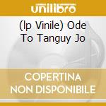 (lp Vinile) Ode To Tanguy Jo cd