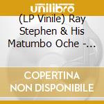 (LP Vinile) Ray Stephen & His Matumbo Oche - Interpretation Of The Original Rhythm vinile