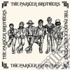 Parker Brothers (The) - The Parker Brothers (Deluxe) cd