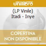 (LP Vinile) Itadi - Inye lp vinile di Itadi