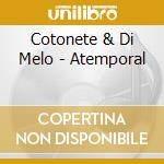 Cotonete & Di Melo - Atemporal cd